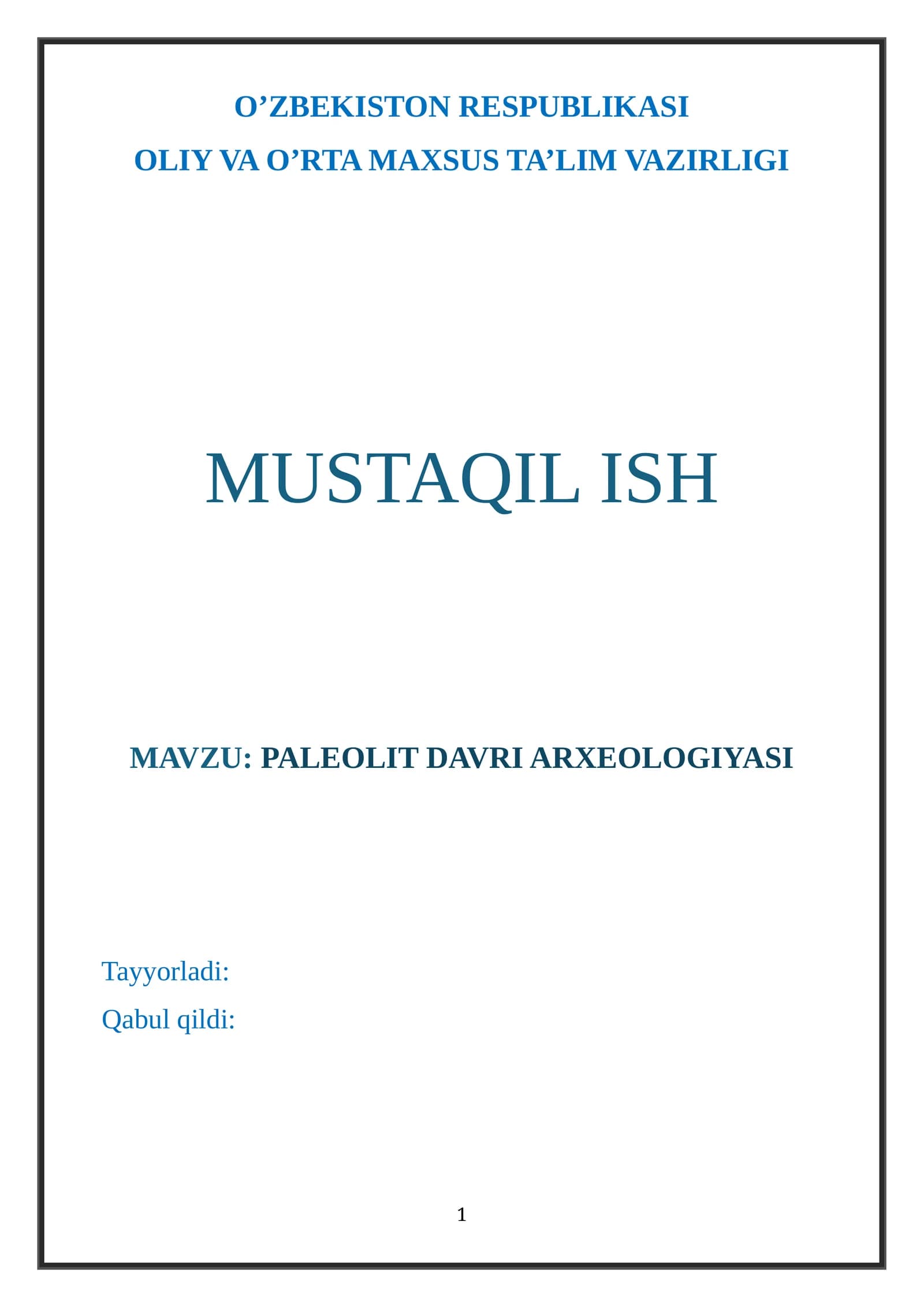 PALEOLIT DAVRI ARXEOLOGIYASI mavzusida mustaqil ish