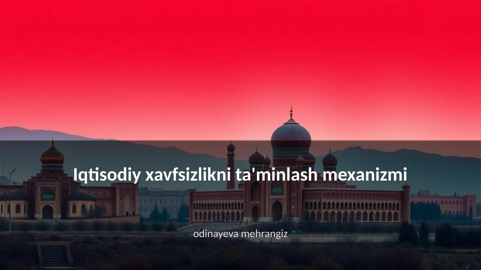 Iqtisodiy xavfsizlikni ta'minlash mexanizmi