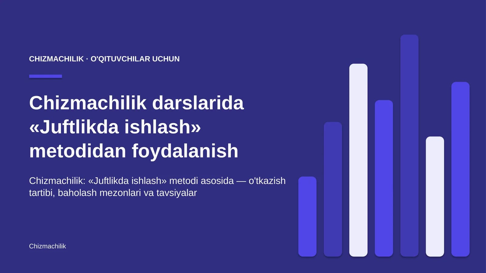chizmachilik darslarida juftlikda ishlash metodidan foydalanish 1618