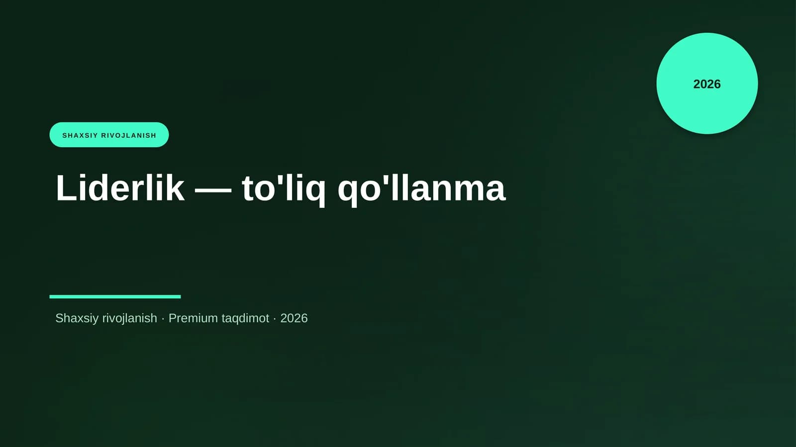 Liderlik — to'liq qo'llanma