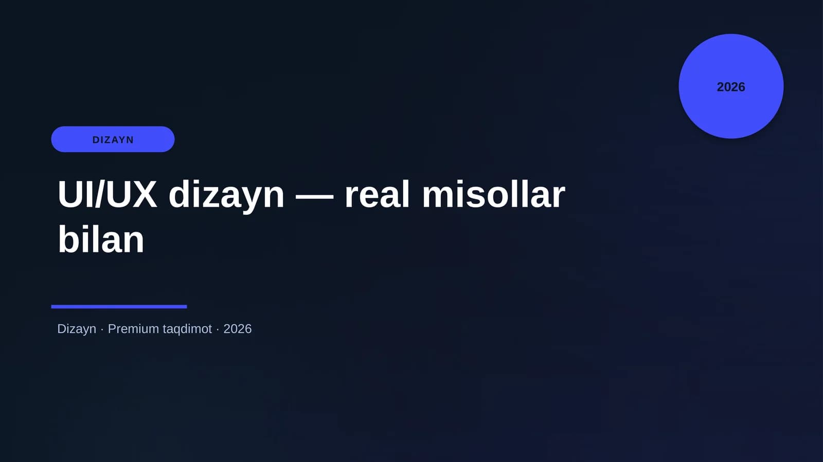 UI/UX dizayn — real misollar bilan