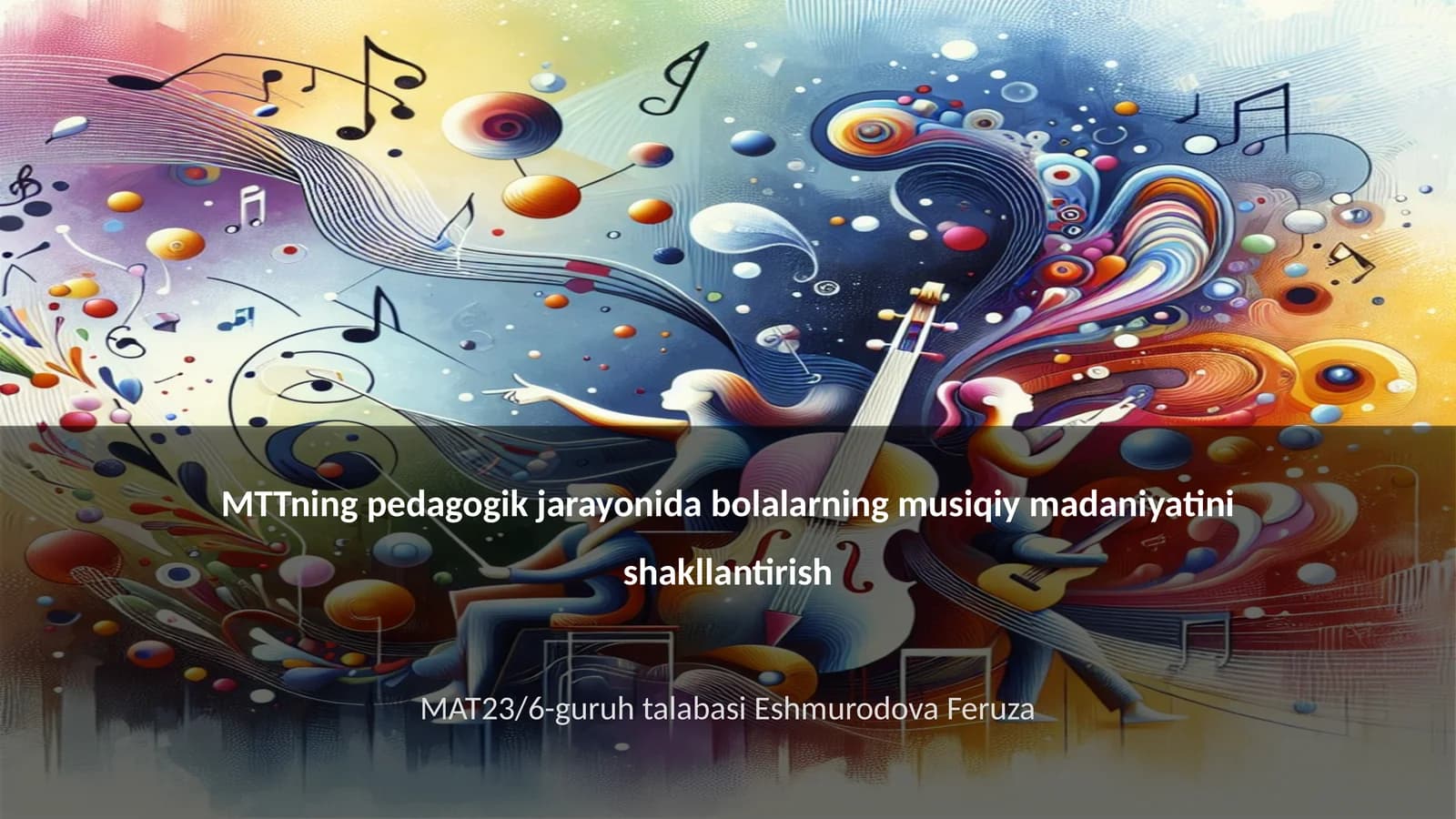 Bolalarning musiqiy madaniyatini shakllantirish