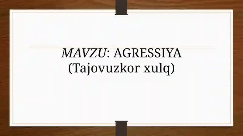 Agressiya (Tajovuzkorxulq)