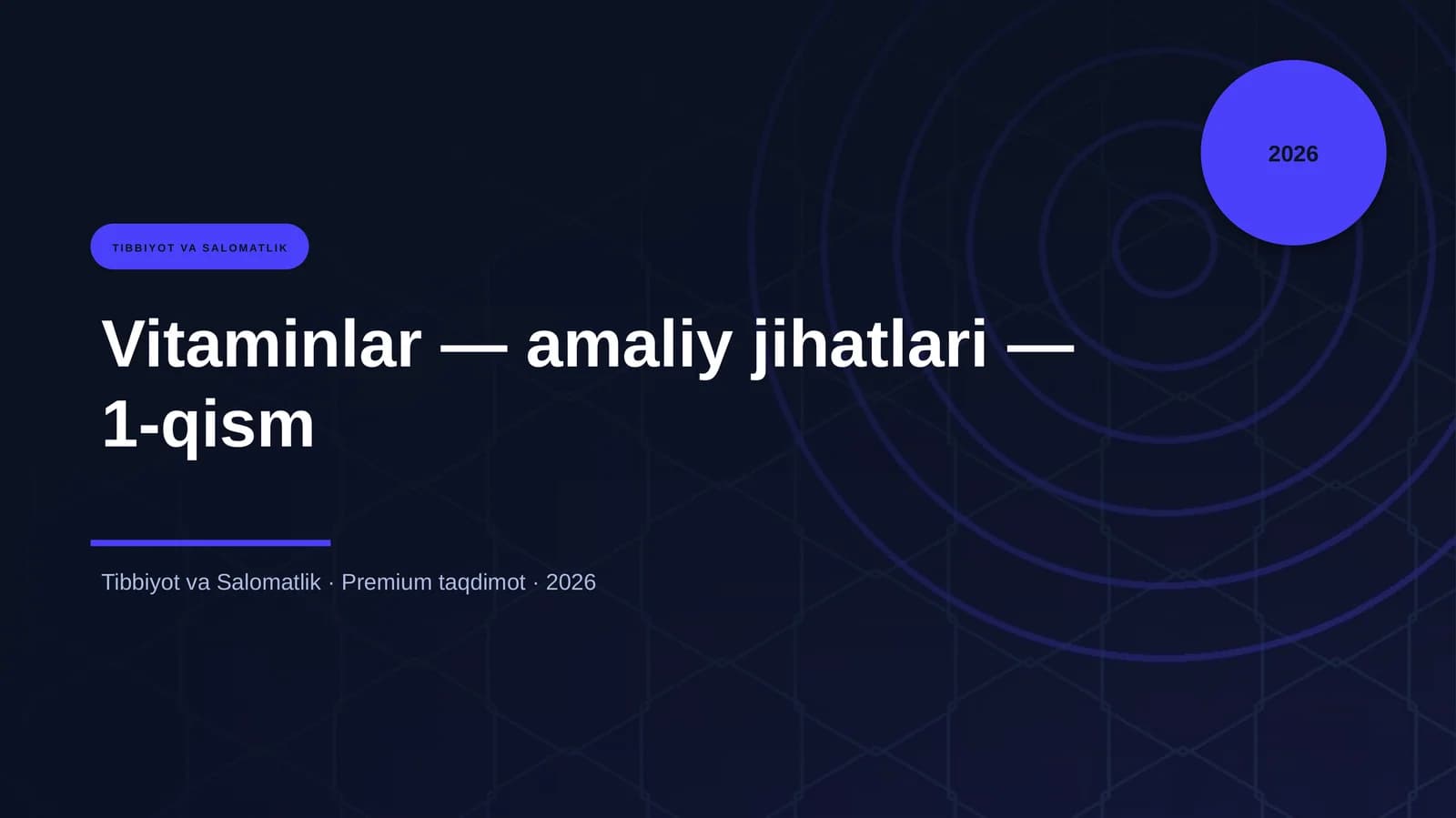 Vitaminlar — amaliy jihatlari — 1-qism