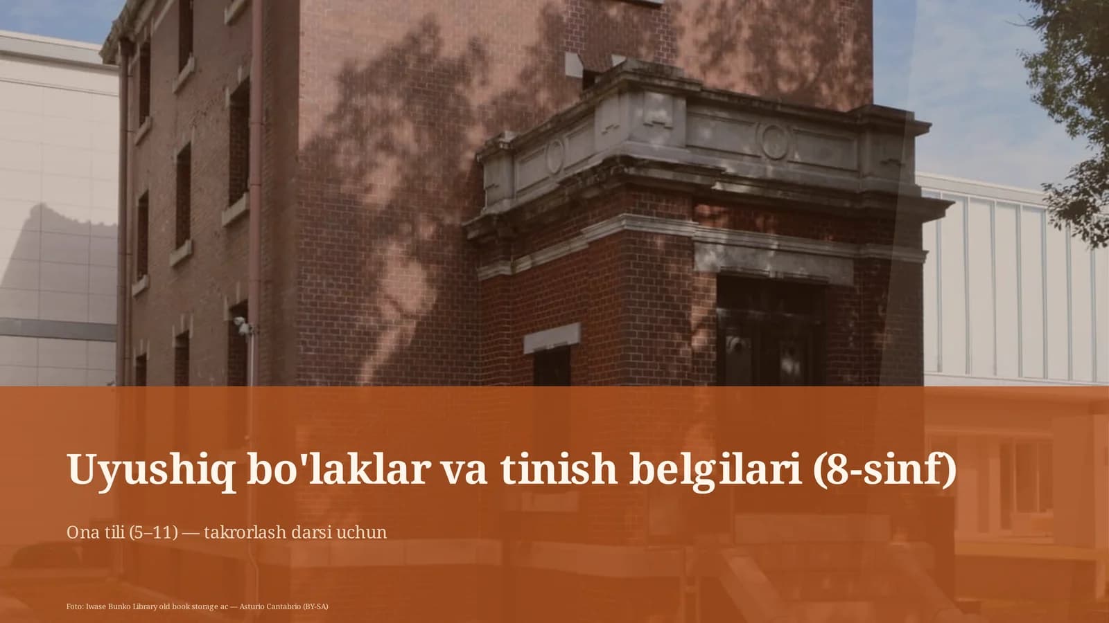Uyushiq bo'laklar va tinish belgilari (8-sinf)
