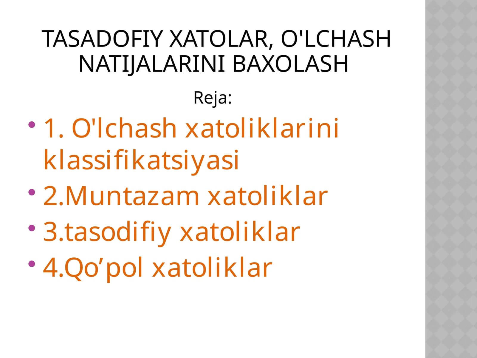 O'lchashxatoliklarini xarakterlash