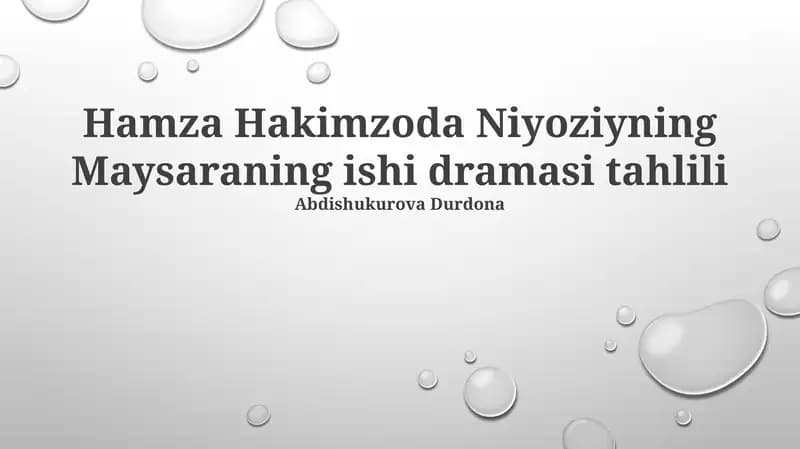 Hamza Hakimzoda Niyoziyning Maysaraning ishi dramasi tahlili