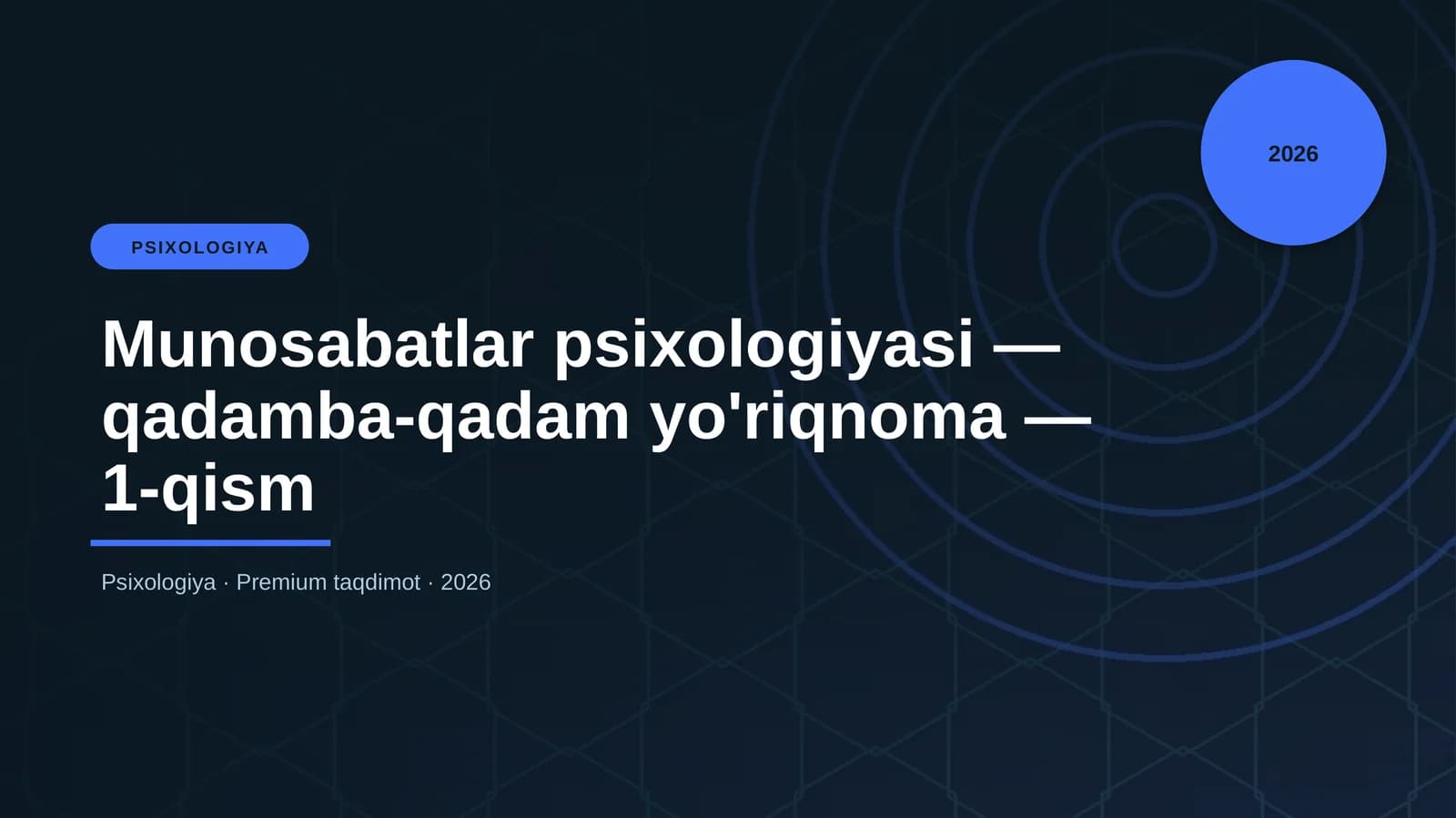 Munosabatlar psixologiyasi — qadamba-qadam yo'riqnoma — 1-qism