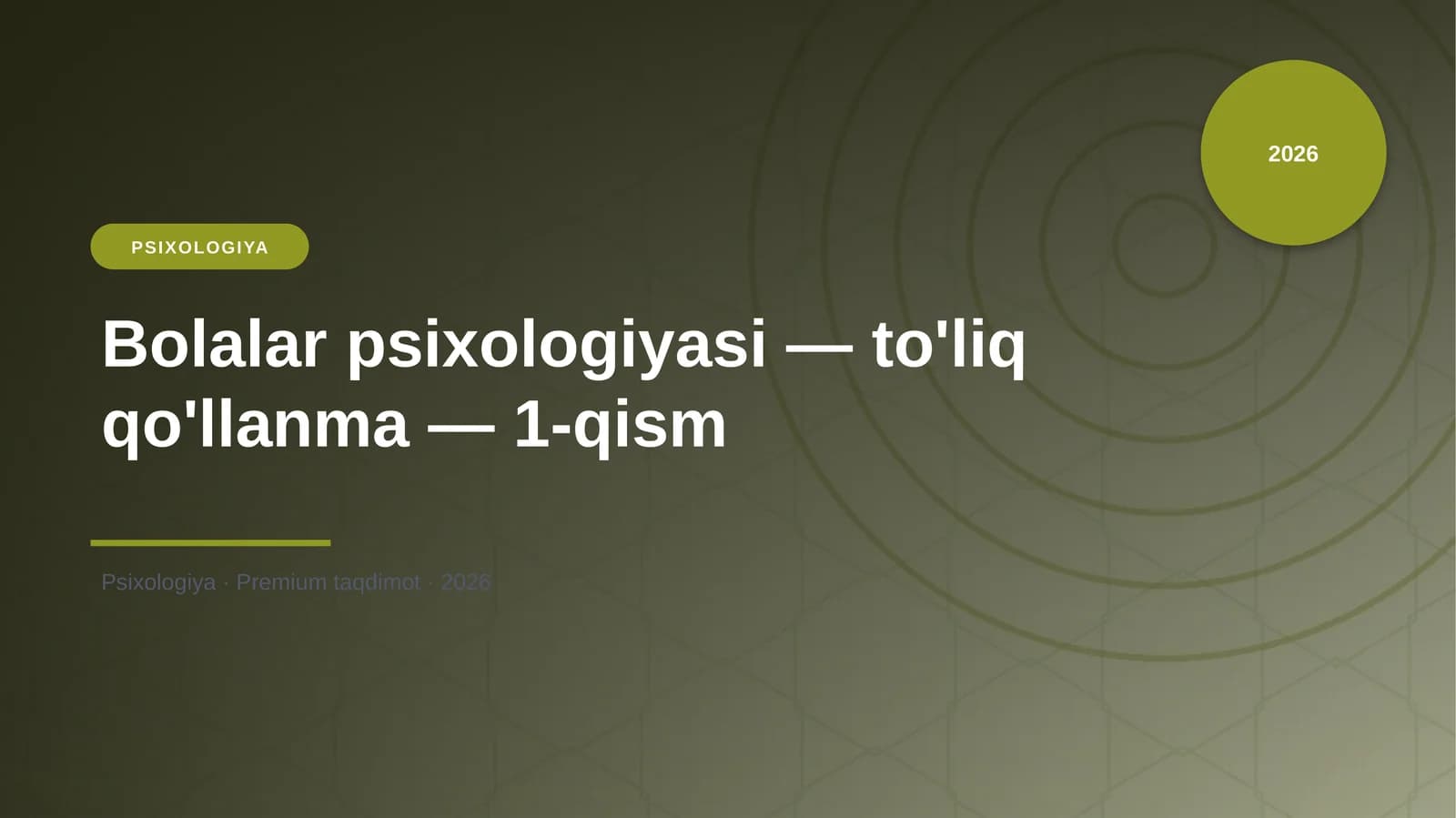Bolalar psixologiyasi — to'liq qo'llanma — 1-qism