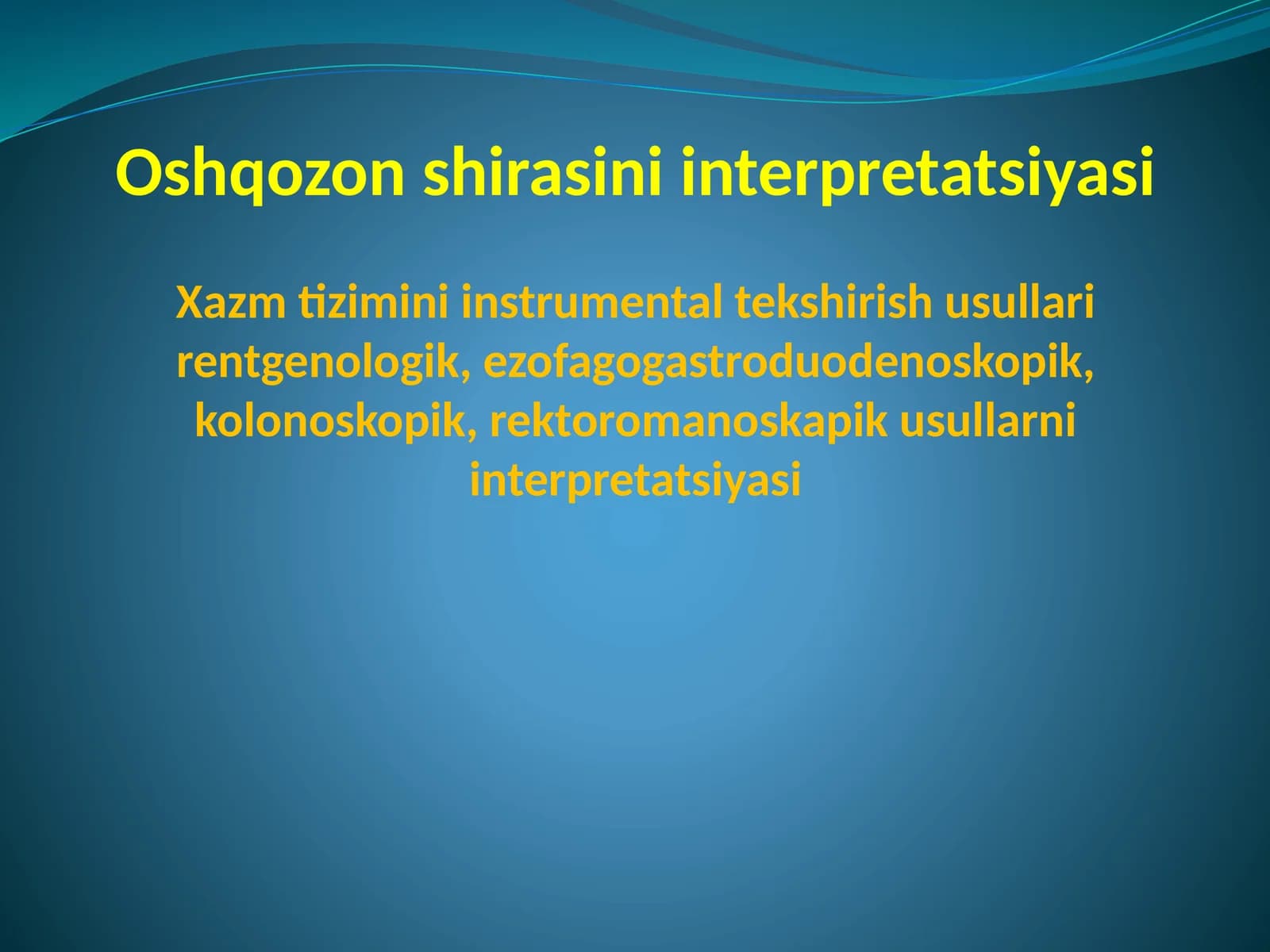 Oshqozon shirasini interpretatsiyasi