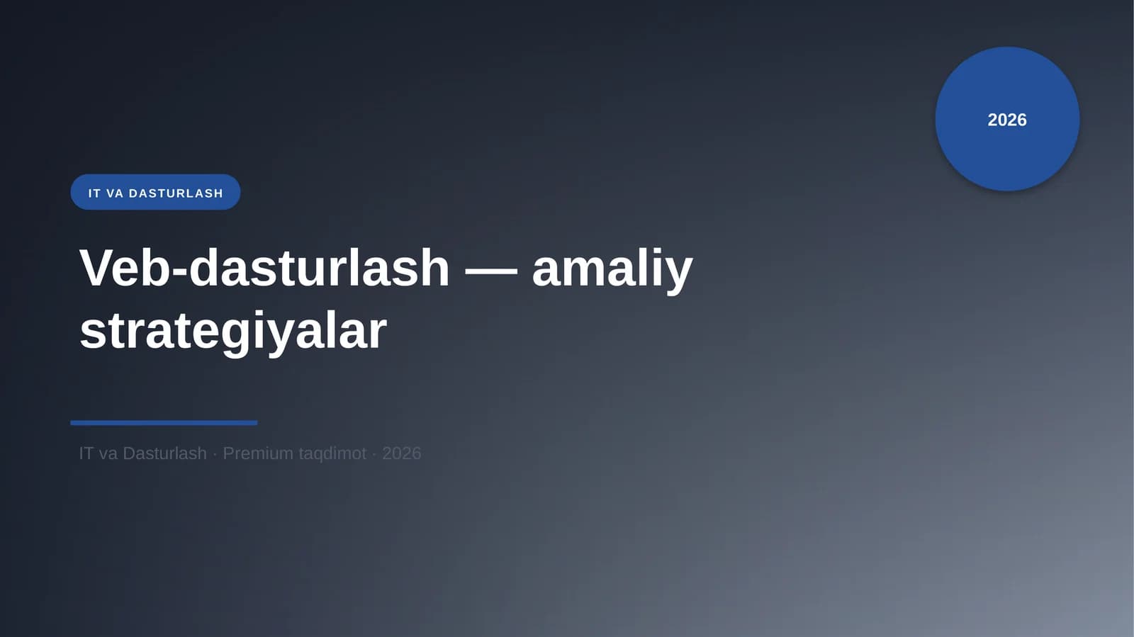 Veb-dasturlash — amaliy strategiyalar