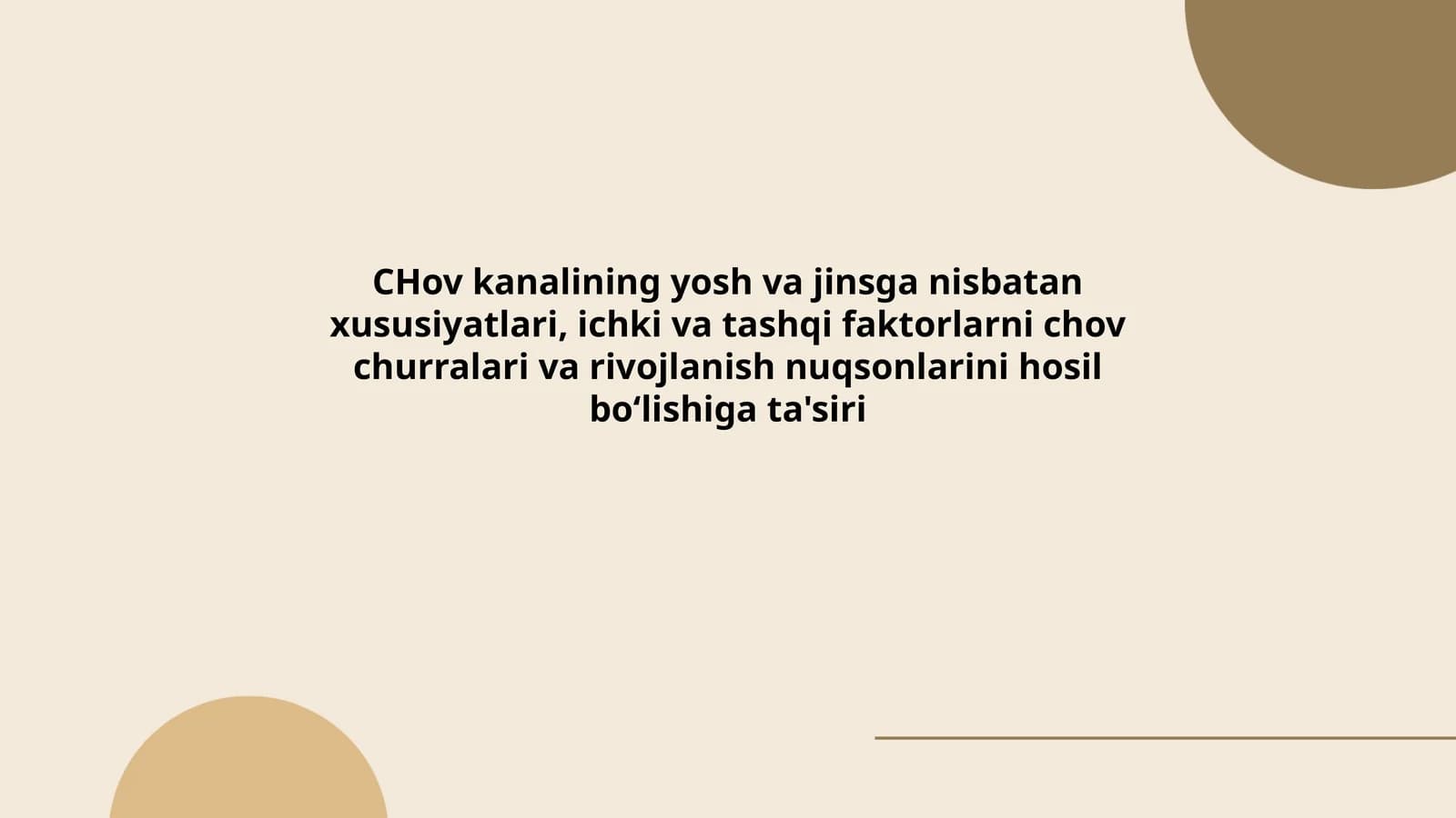 Chov kanalining yosh va jinsga nisbatan xususiyatlari