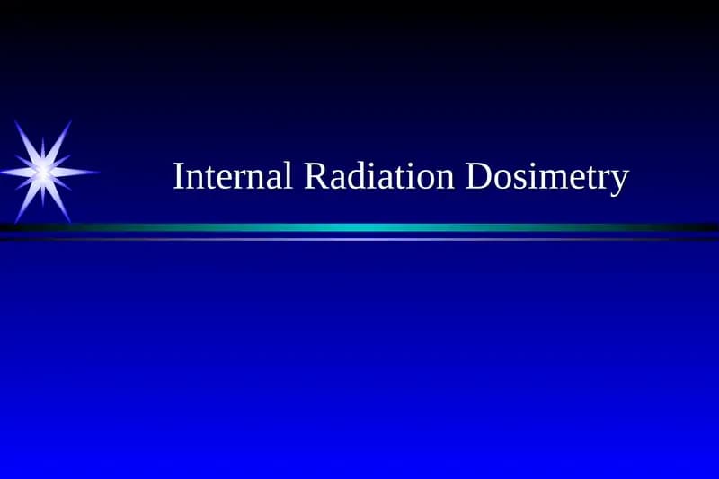 Internal Radiation Dosimetry