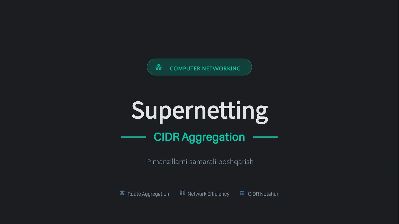 Supernetting (CIDR Aggregation)