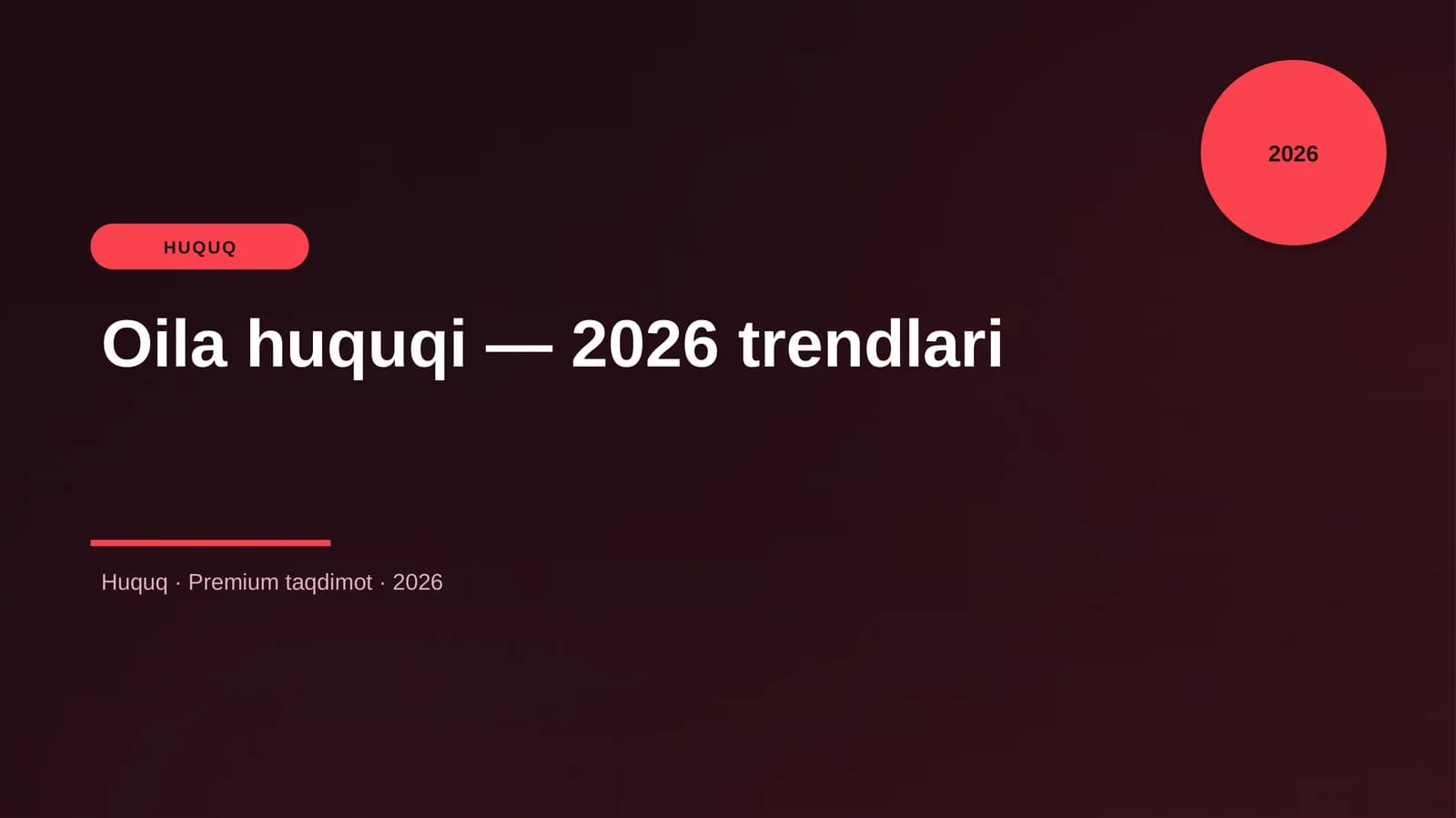 Oila huquqi — 2026 trendlari