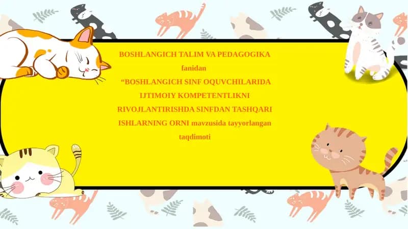 BOSHLANGICH SINF OQUVCHILARIDA IJTIMOIY KOMPETENTLIKNI RIVOJLANTIRISHDA SINFDAN TASHQARI ISHLARNING ORNI