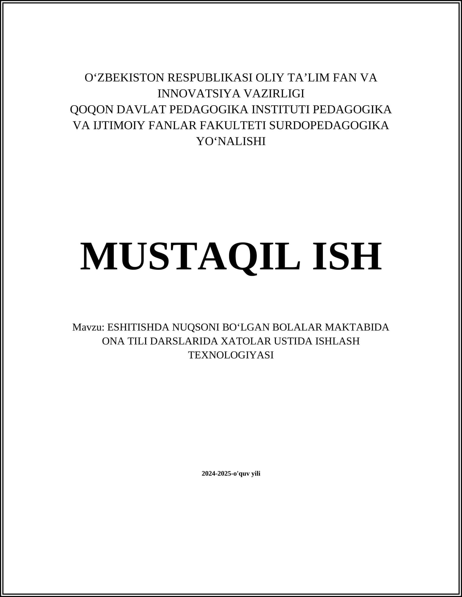 ESHITISHDA NUQSONI BOʻLGAN BOLALAR MAKTABIDA ONA TILI DARSLARIDA XATOLAR USTIDA ISHLASH TEXNOLOGIYASI