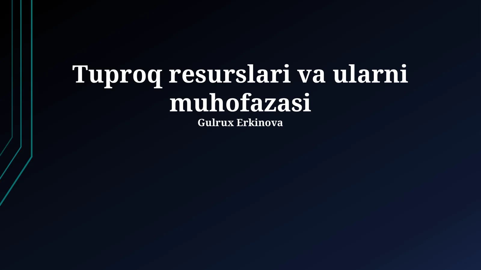 Tuproq resurslari va ularni muhofazasi