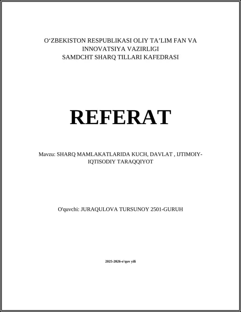 SHARQ MAMLAKATLARIDA KUCH, DAVLAT, IJTIMOIY-IQTISODIY TARAQQIYOT
