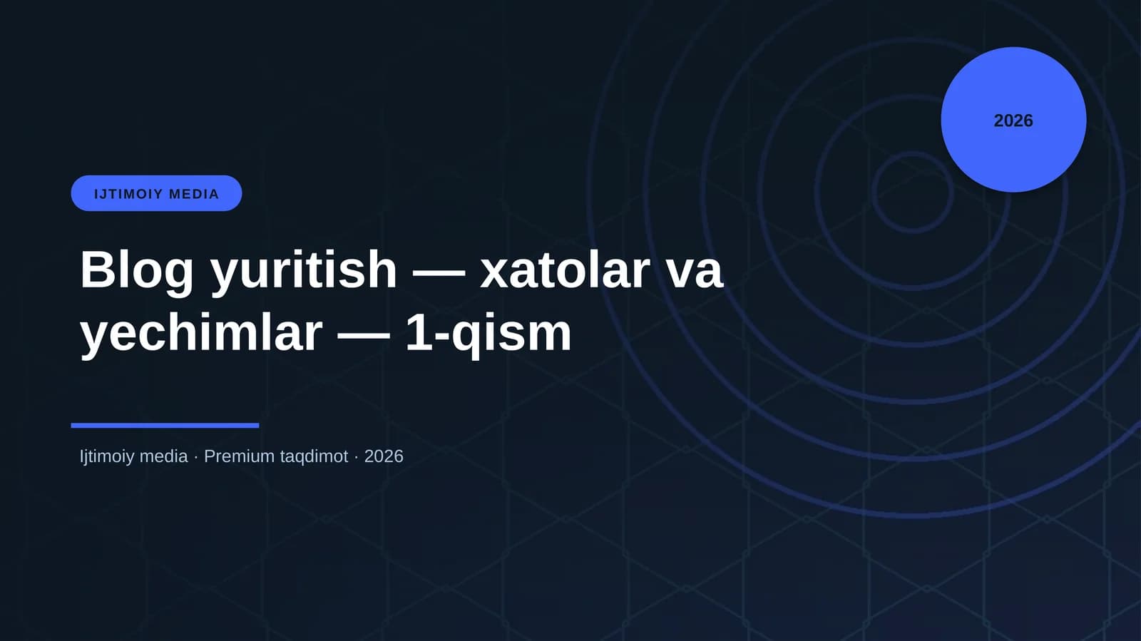 Blog yuritish — xatolar va yechimlar — 1-qism