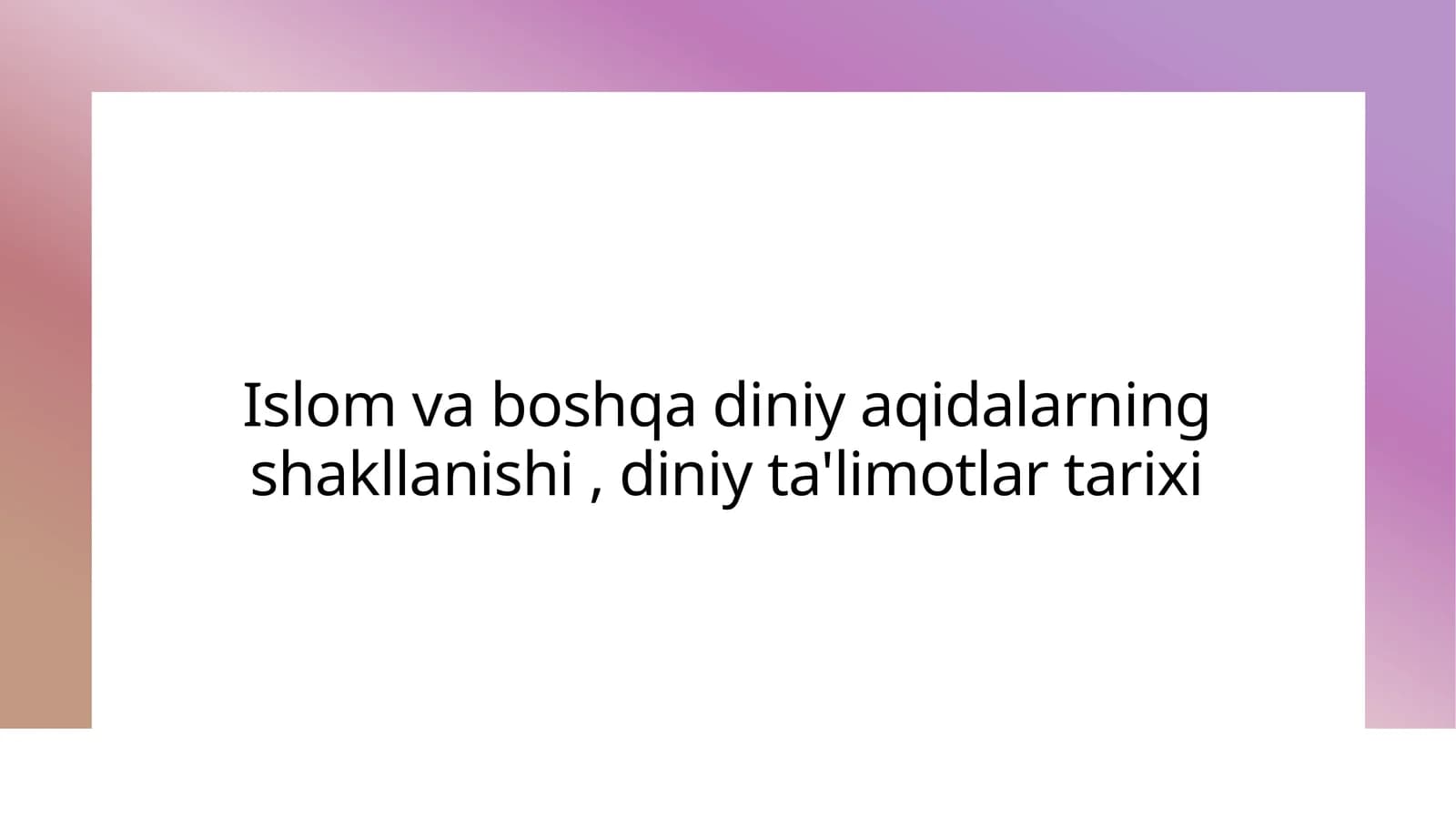 Islom va boshqa dinlarning shakllanishi