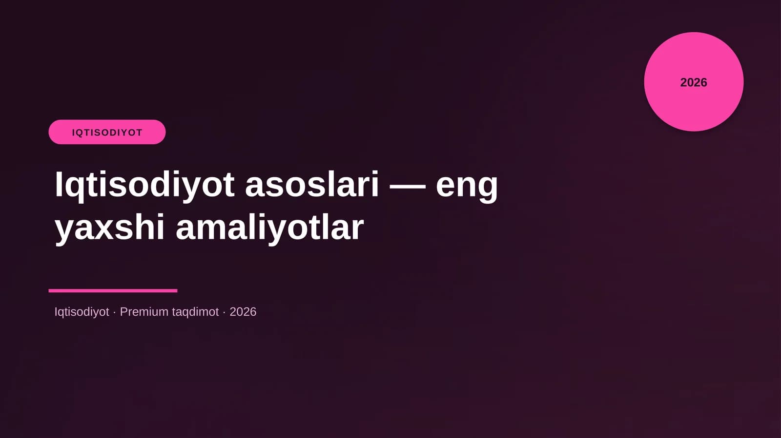 Iqtisodiyot asoslari - eng yaxshi amaliyotlar