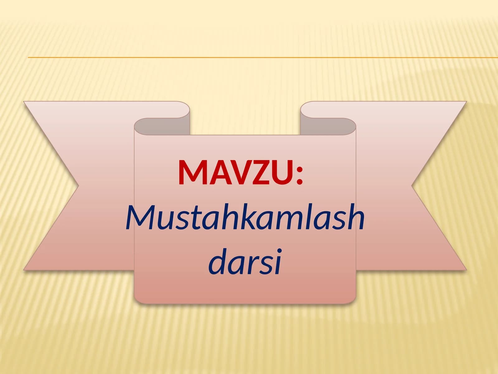 Mustahkamlash darsi