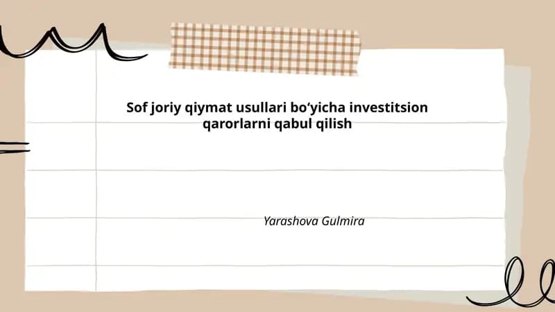 Sof joriy qiymat usullari boʻyicha investitsion qarorlarni qabul qilish