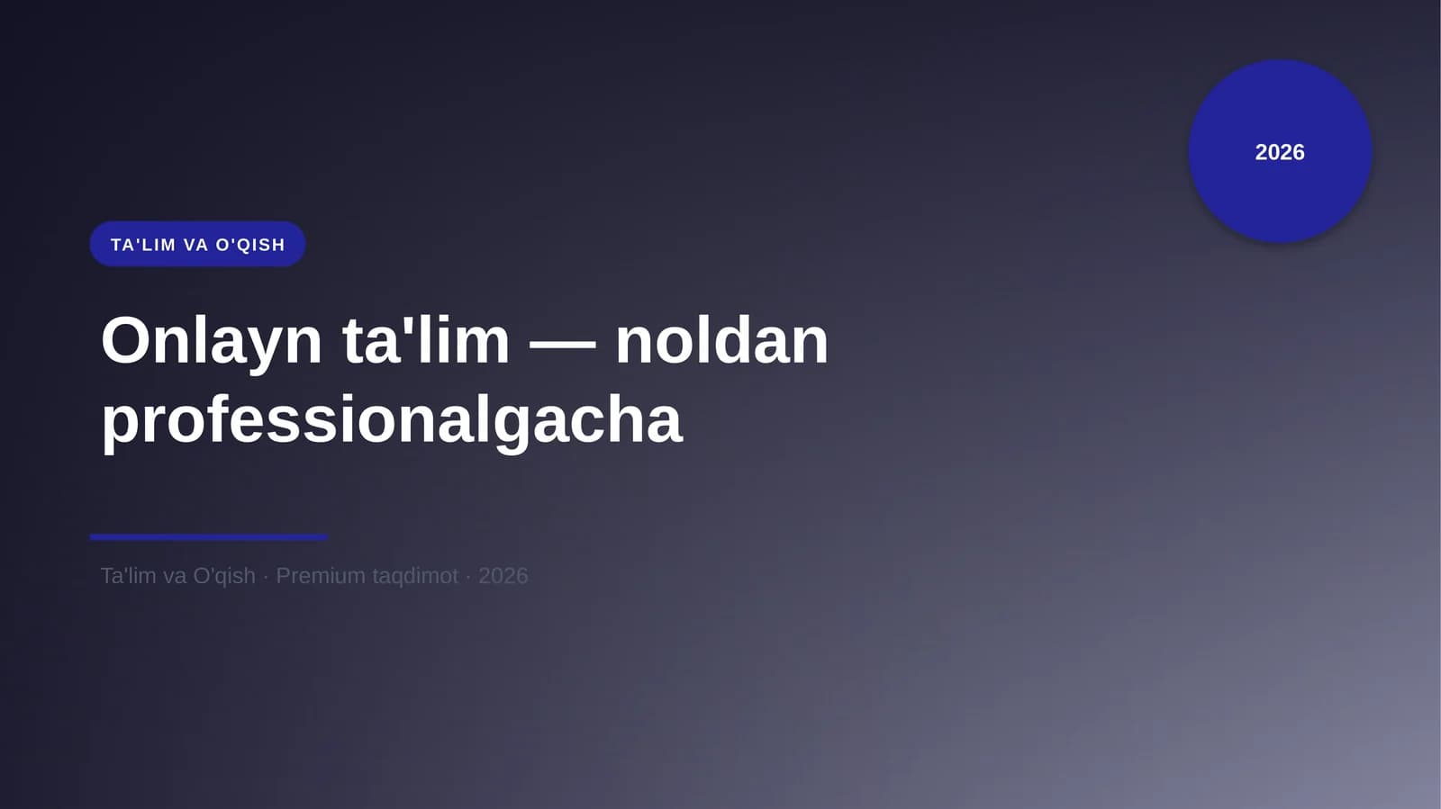 Onlayn ta'lim - noldan professionalgacha