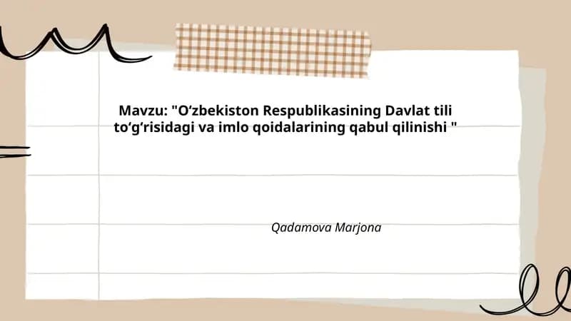 Oʻzbekiston Respublikasining Davlat tili toʻgʻrisidagi va imlo qoidalarining qabul qilinishi