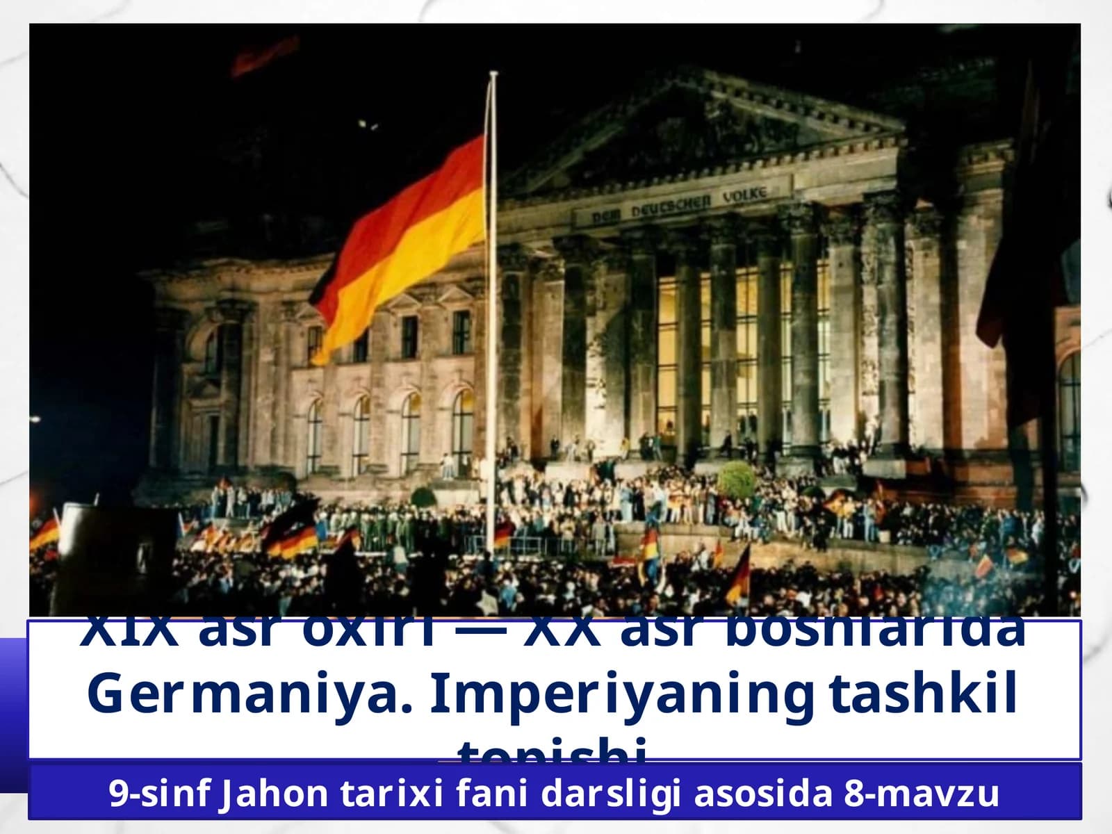 XX asr boshlarida Germaniya Imperiyasining Tashkil Topishi