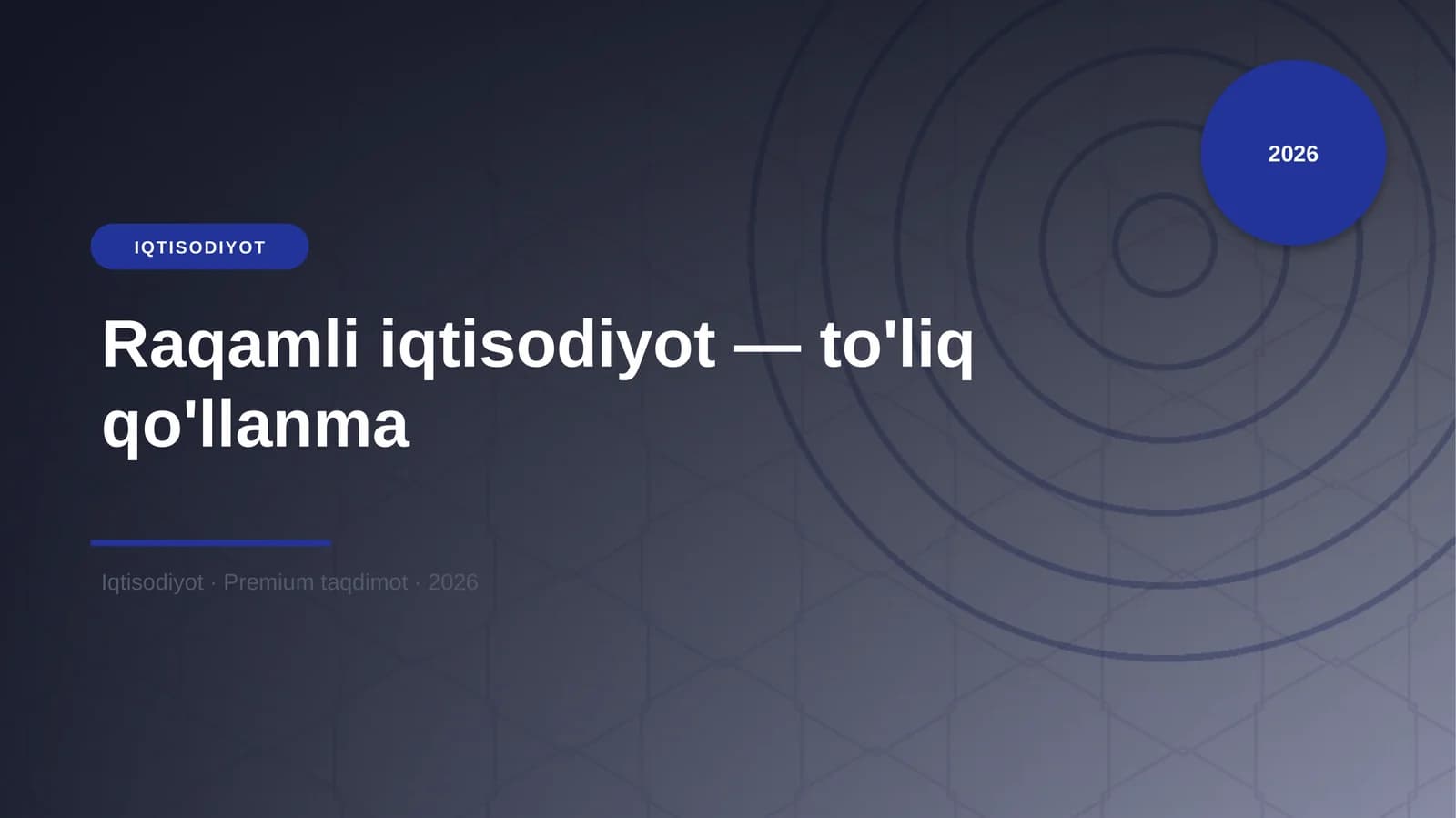 Raqamli iqtisodiyot — to'liq qo'llanma