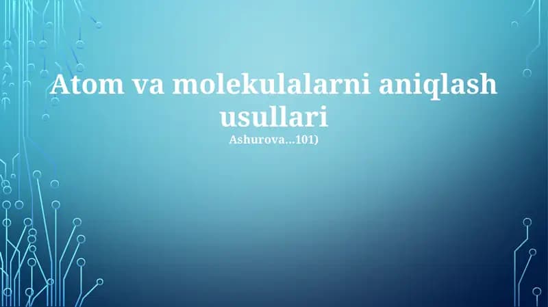 Atom va molekulalarni aniqlash usullari