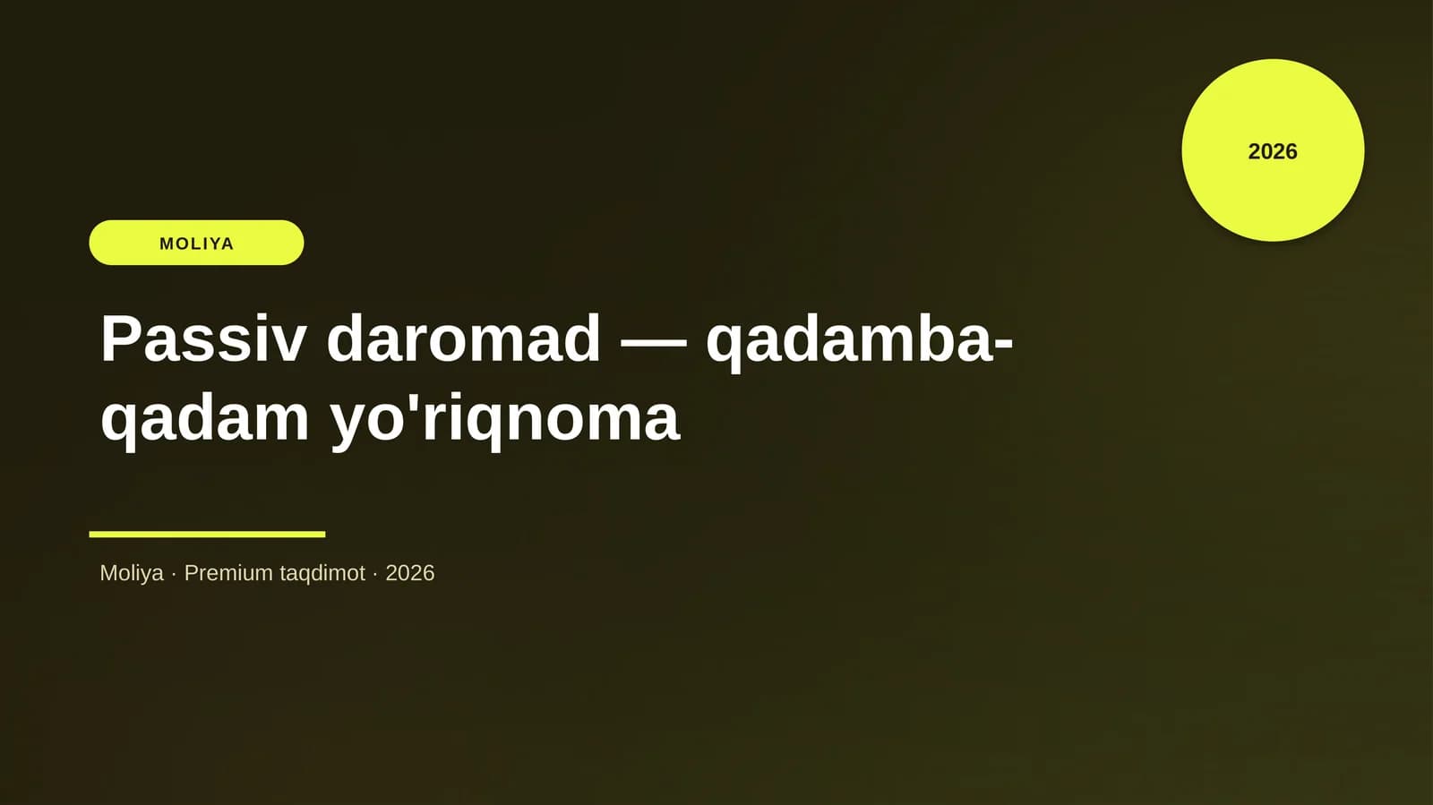 Passiv daromad — qadamba-qadam yo'riqnoma