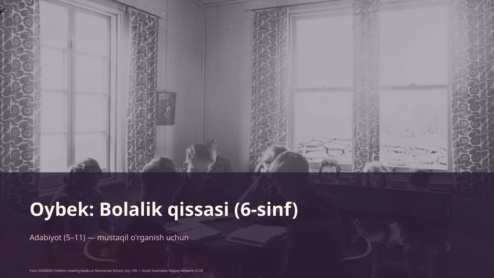 Oybek: Bolalik qissasi (6-sinf)