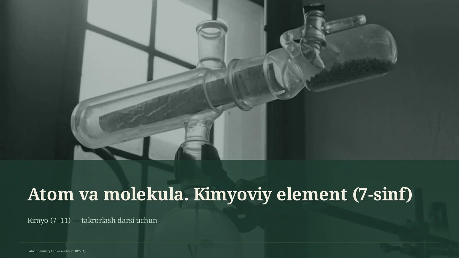 Atom va molekula. Kimyoviy element (7-sinf)