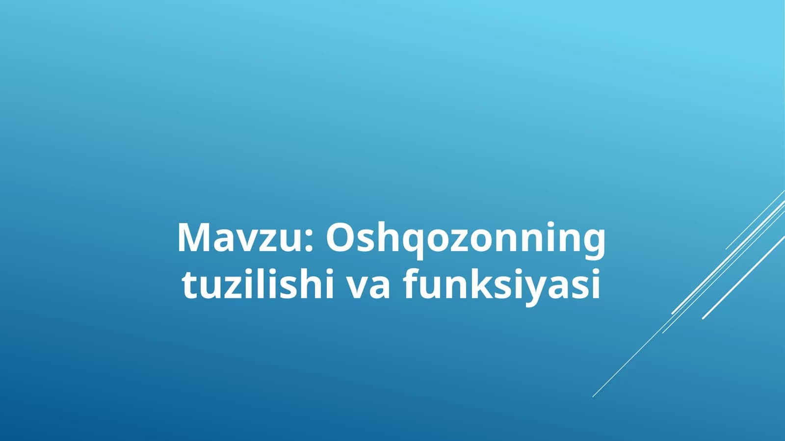 Oshqozonning tuzilishi va funksiyasi