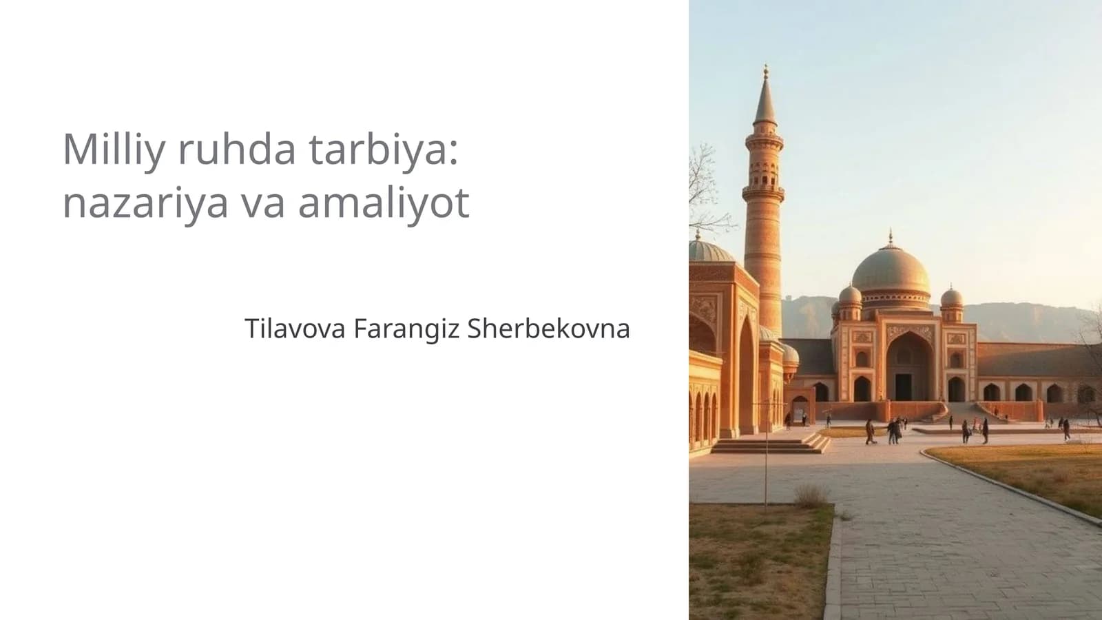 Milliy ruhda tarbiya: nazariya va amaliyot