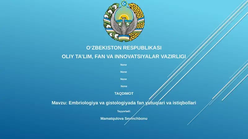 Embriologiya va gistologiyada fan yutuqlari va istiqbollari