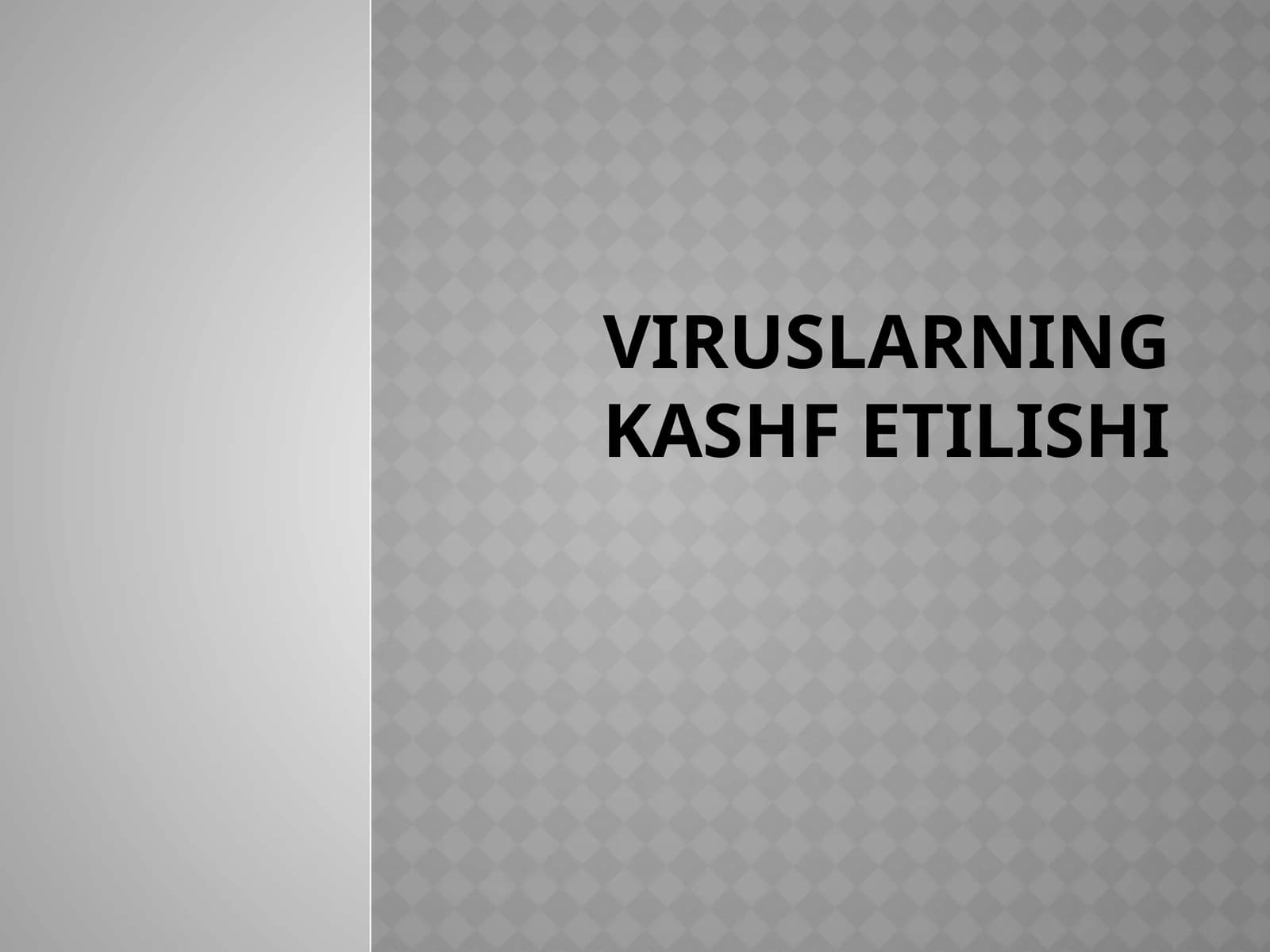 Viruslarning kashf etilishi