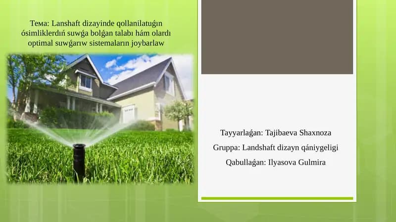 Lanshaft dizayinde qollanılatuǵın ósimliklerdıń suwǵa bolǵan talabı avtomatikalıq suwǵarıw sısteması