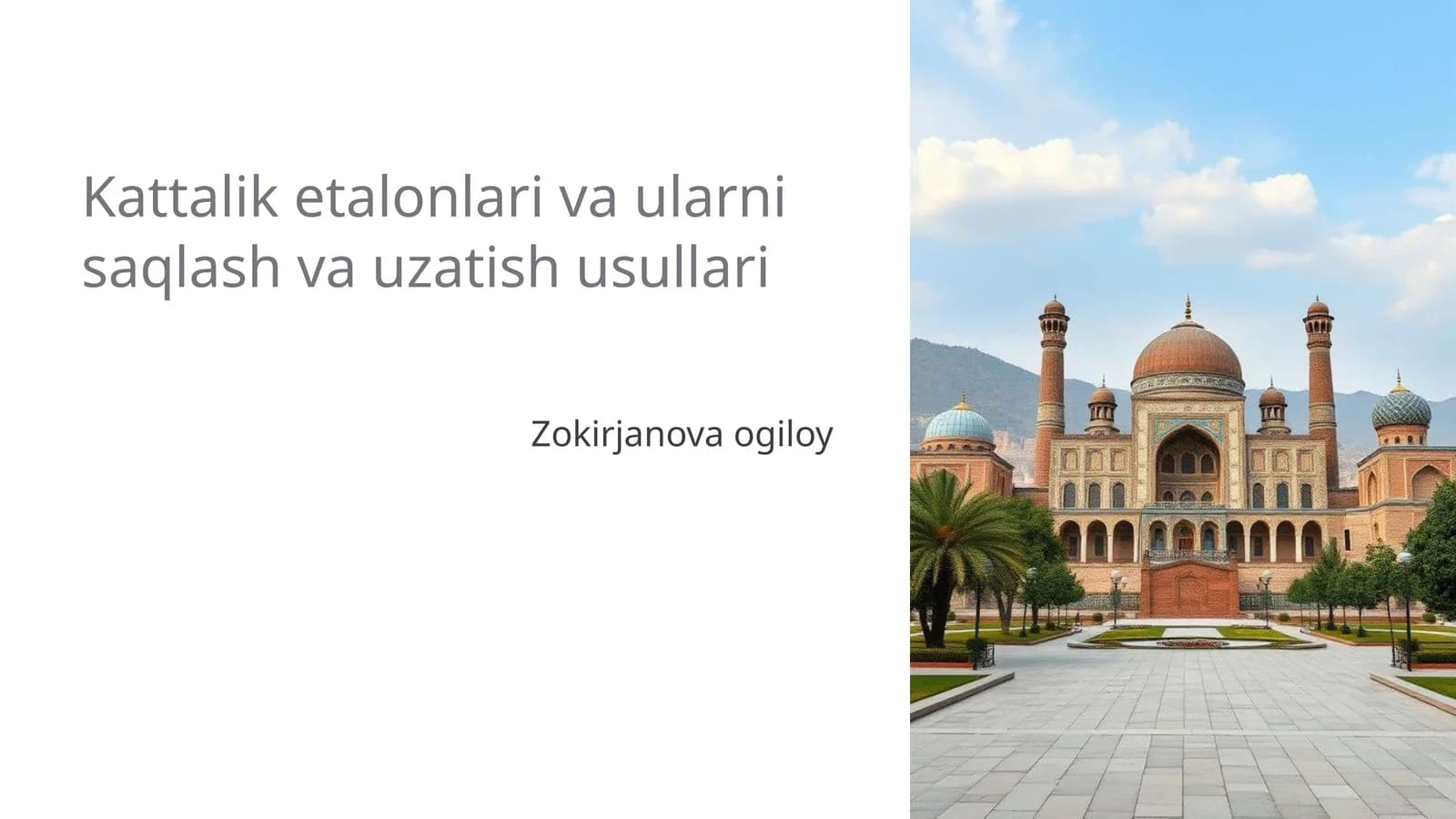 Kattalik etalonlari va ularni saqlash va uzatish usullari