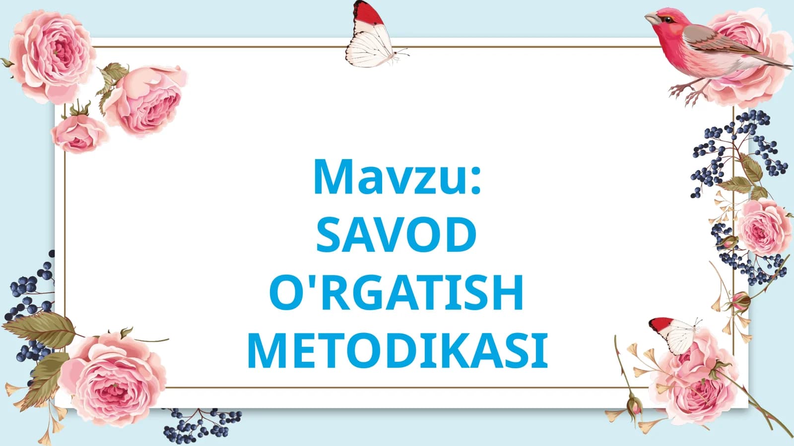 SAVOD O'RGATISH METODIKASI