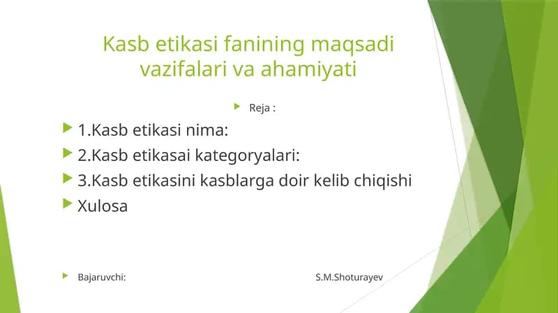 Kasb etikasi fanining maqsadi vazifalari va ahamiyati