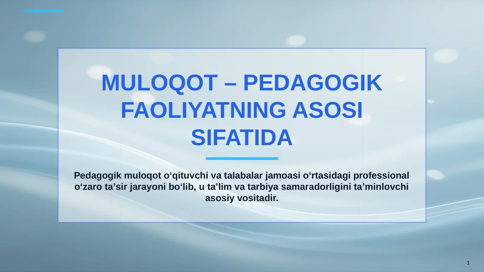 MULOQOT – PEDAGOGIK FAOLIYATNING ASOSI SIFATIDA