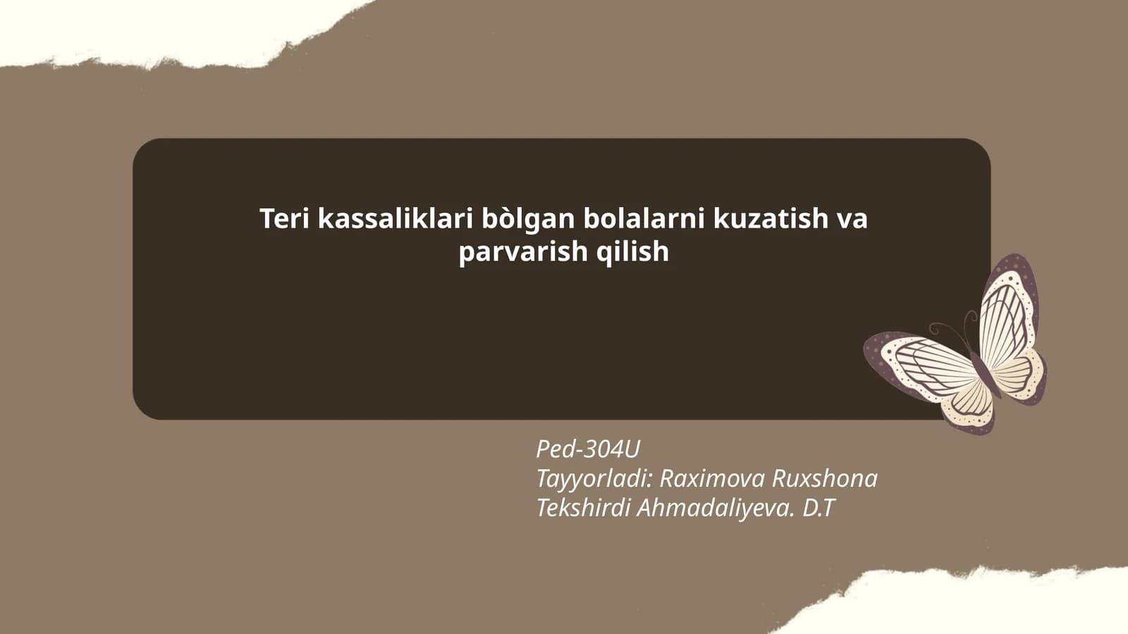 Teri kassaliklari bòlgan bolalarni kuzatish va parvarish qilish