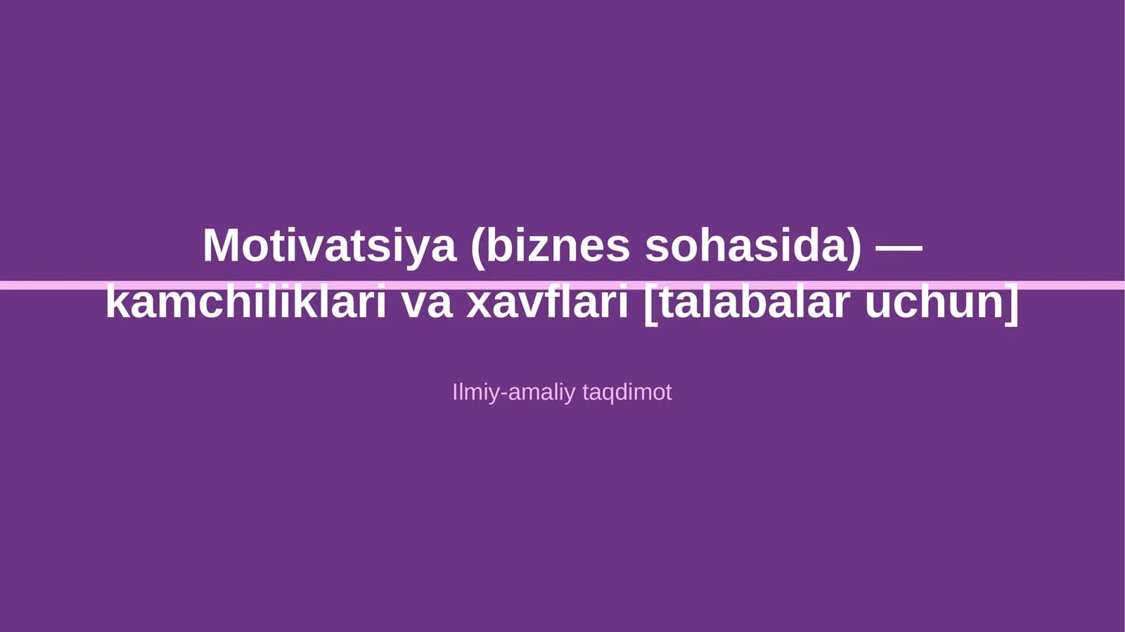 Motivatsiya (biznes sohasida) — kamchiliklari va xavflari [talabalar uchun]