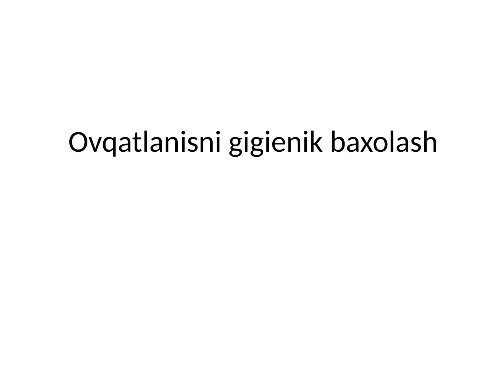 Ovqatlanisni gigienik baxolash