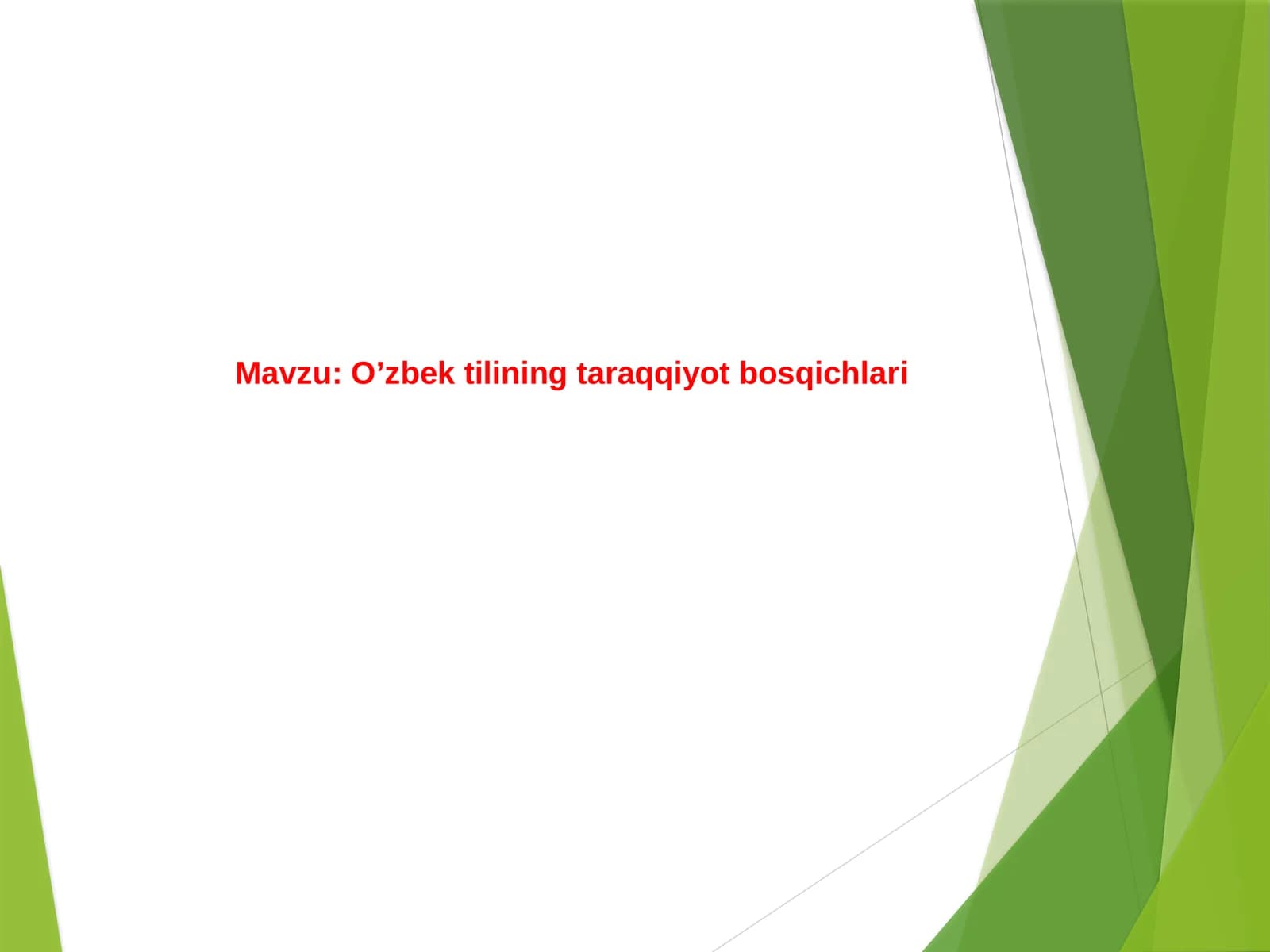 O’zbek tilining taraqqiyot bosqichlari.