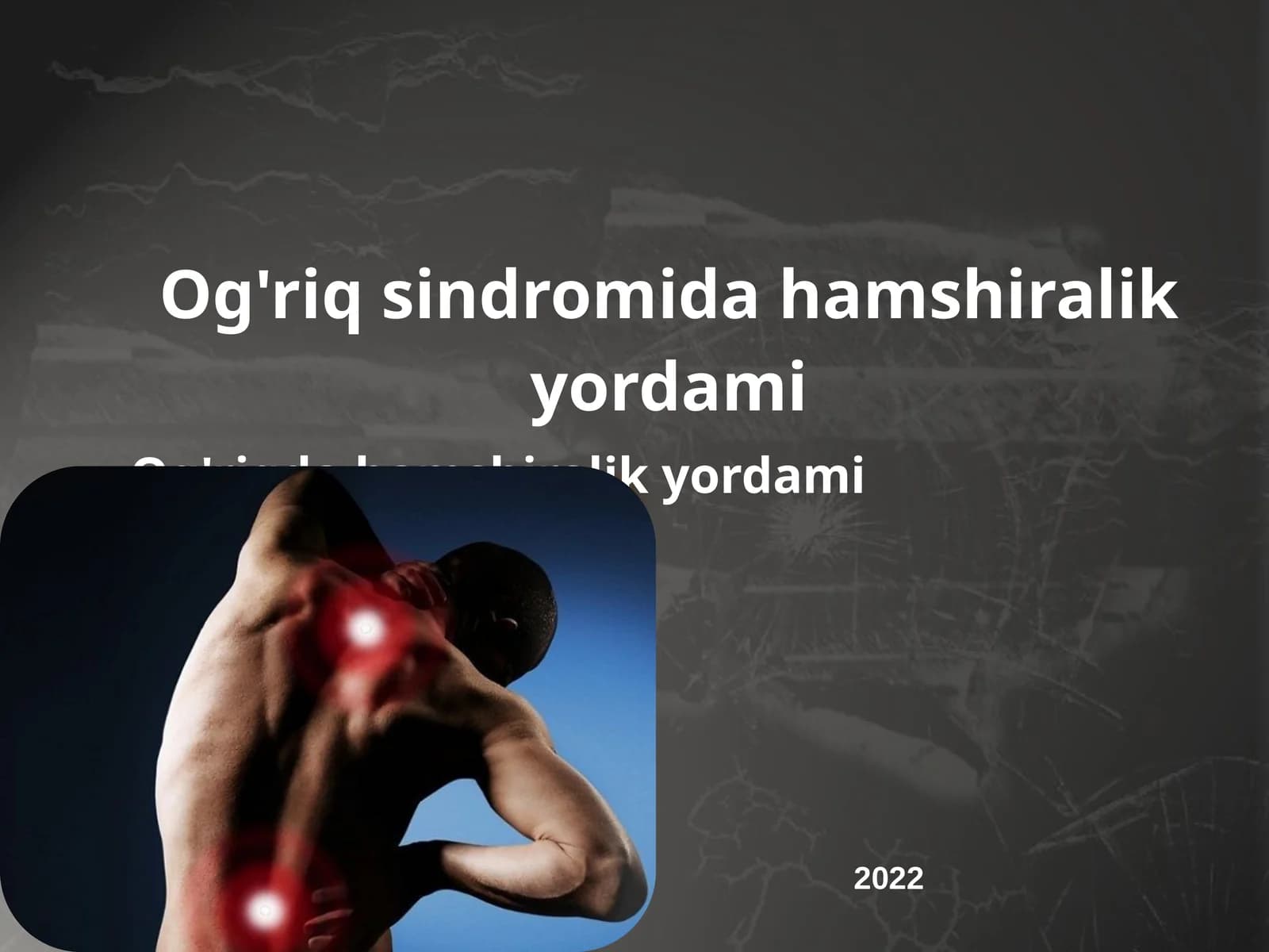 Og'riq sindromida hamshiralik yordami